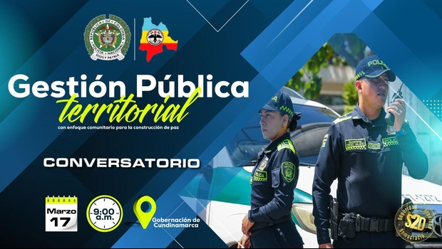 Conversatorio "Gesti&oacute;n P&uacute;blica Territorial con enfoque en la convivencia y seguridad".