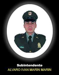 Fotografía del Señor Si. Alvaro Ivan Marin Marin quien falleció en cumplimiento de su deber.