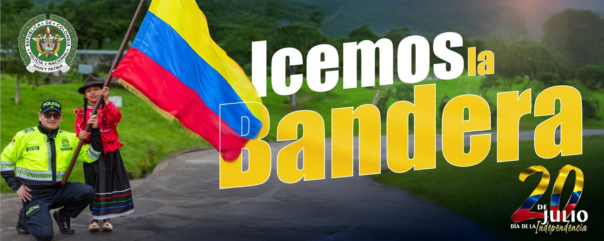 Icemos la bandera el 20 de Julio 